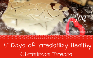 Five Days of Irresistibly Healthy Christmas Treats